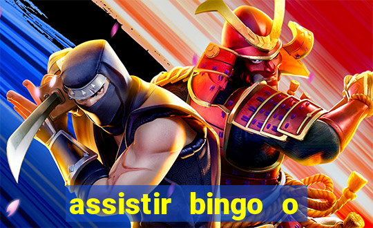 assistir bingo o rei das manhas filme completo dublado